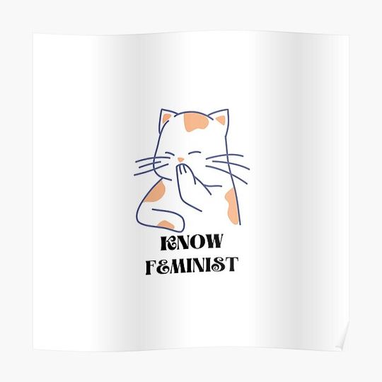 Discover Cat Know Feminist Premium Matte Vertical Poster