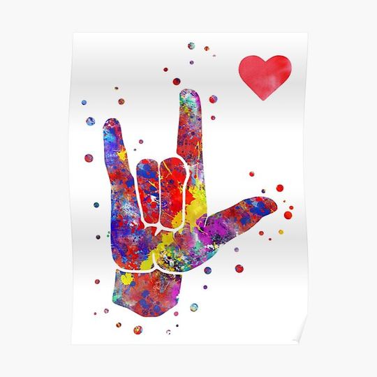 Discover I love you ASL sign language, watercolor sign language,  I love you American Sign Language Premium Matte Vertical Poster