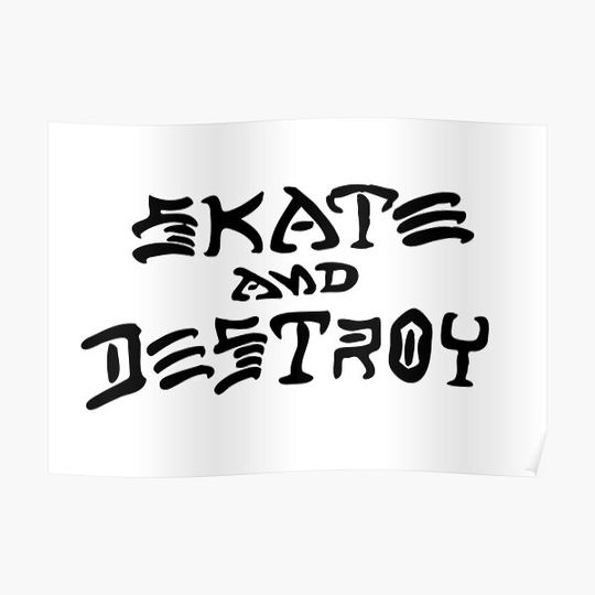 Discover Skate and destroy Premium Matte Vertical Poster