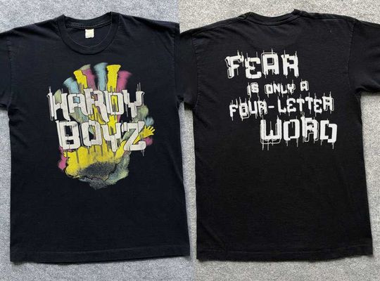 Discover Hardyy Boyz Vintage Fear is only a Four Letter Word T-Shirt