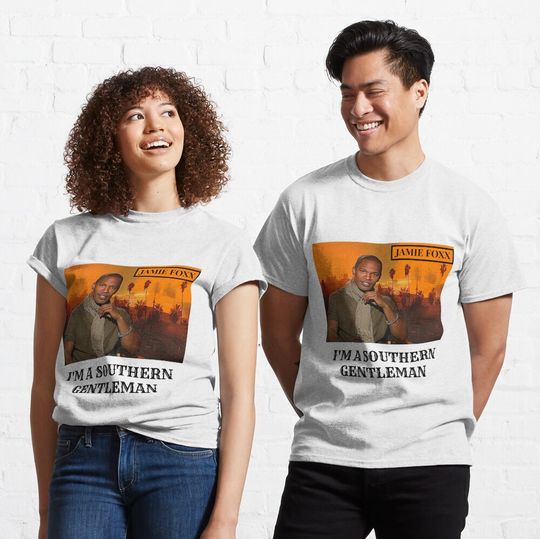 Discover Jamie Foxx - I'm A Southern Gentlemen Classic T-Shirt