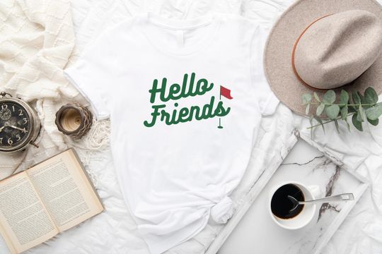 Discover Hello Friends, Hello Friends Masters Golf Shirt, Augusta National, Golf T-shirt Hoodie Sweatshirt