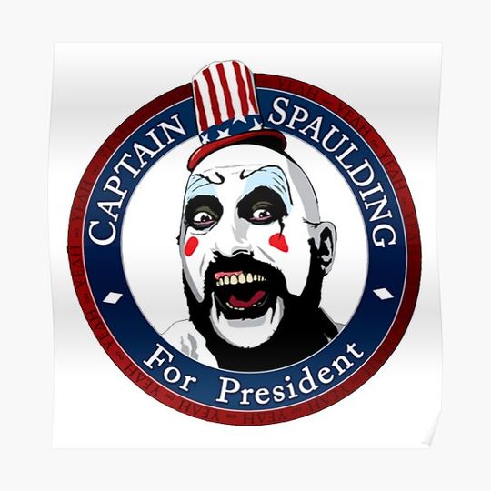Discover Captain Spaulding for president Exclusive t-shirt Premium Matte Vertical Poster