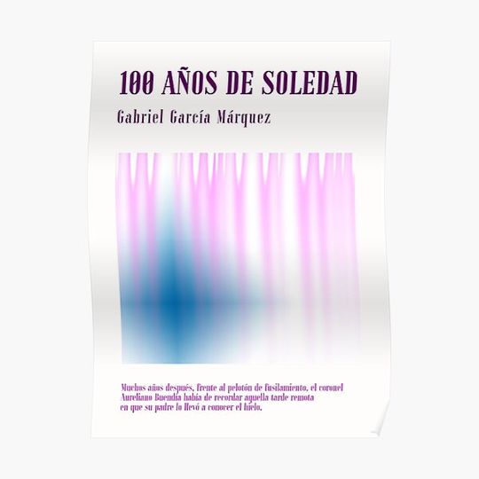 Discover Gabriel García Márquez - 100 years of Soledad - 100 Years of Solitude Premium Matte Vertical poster