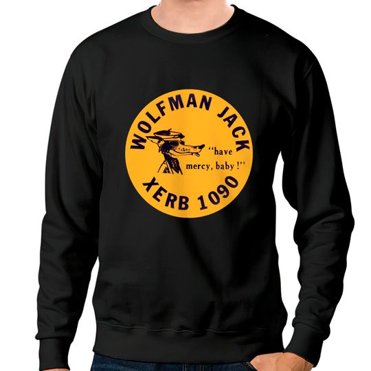 Discover XERB Radio Wolfman Jack Sweatshirts