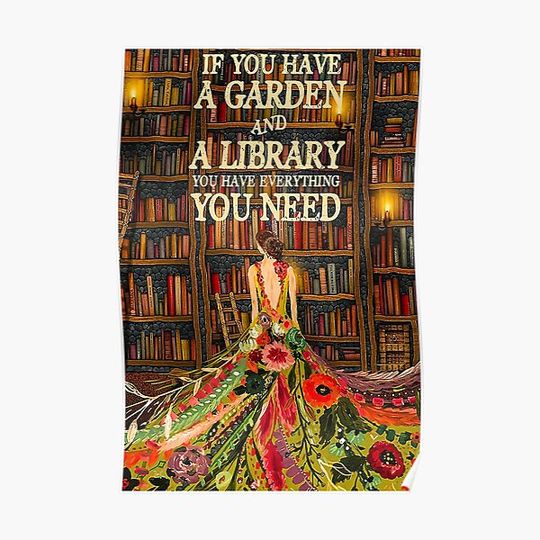 Discover Gardening If You Have A Garden And A Library Premium Matte Vertical Poster