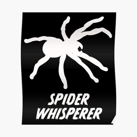 Discover Spider Whisperer Premium Matte Vertical Poster