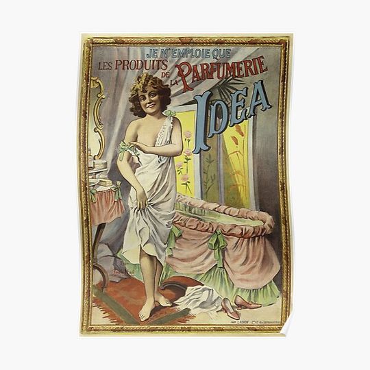 Discover Les Produits De La PARFUMERIE IDEA Perfume Old French Advertisement Poster Premium Matte Vertical Poster