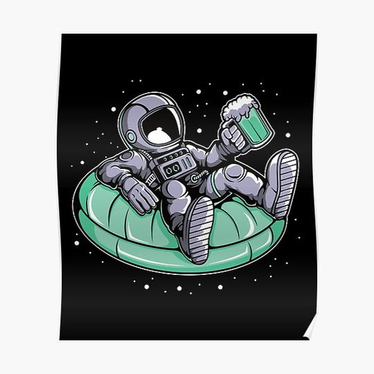 Discover Astronaut Float Beer - Funny Outer Space Lovers Premium Matte Vertical Poster