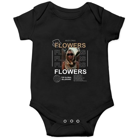 Discover Miley Cyrus Flowers Onesies, I Can Buy Myself Flowers Lyrics
