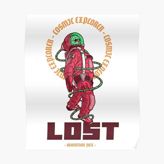 Discover Cosmic Explorer Lost Adventure Fail Design Premium Matte Vertical Poster