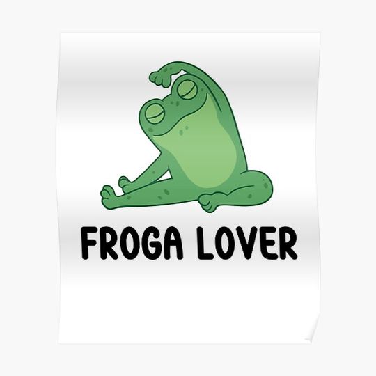 Discover Frog Doing Yoga Pun - Froga Lover Premium Matte Vertical Poster