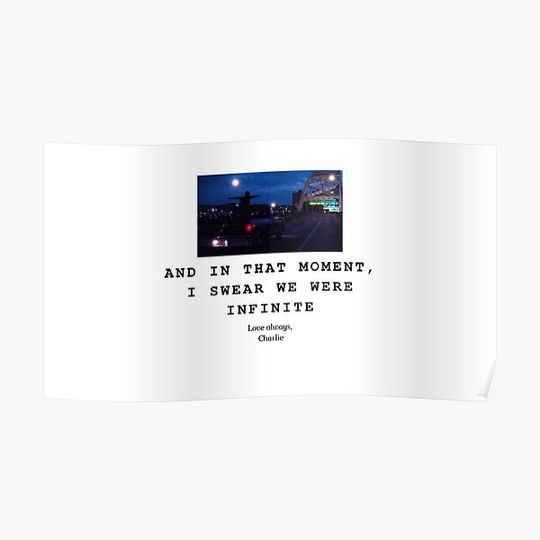 Discover Perks of Being a Wallflower "In That Moment, I Swear We Were Infinite" Quote Design Charlie Premium Matte Vertical Poster