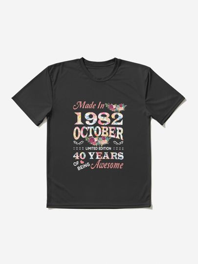 Discover October Flower Made In 1982 Limited Edition 40 Years Of Being Awesome | Active T-Shirt 