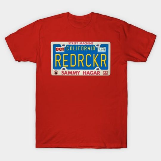 Discover Sammy Hagar - Red Rocker License Plate - Sammy Hagar - T-Shirt