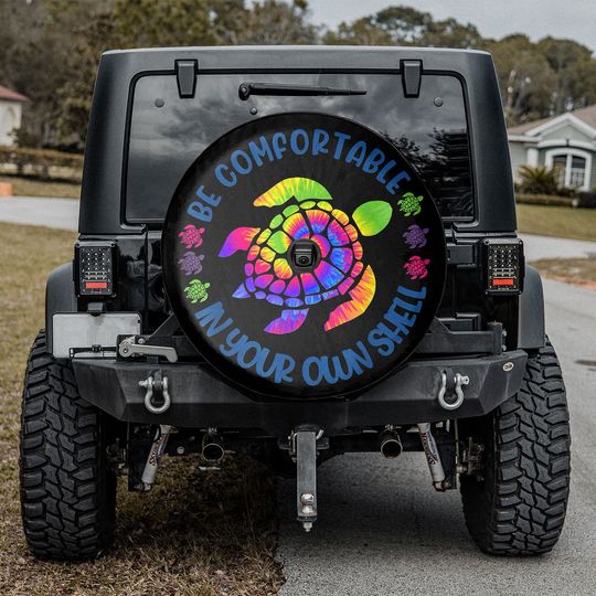 Discover Tie Dye Turtle - Be Comfortable In Your Own Shell Spare Tire Cover