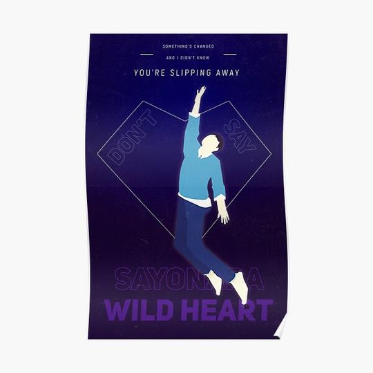Discover (Don't Say) Sayonara, Wild Heart Premium Matte Vertical Poster