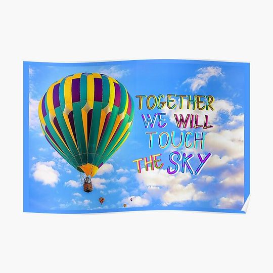 Discover Together We Will Touch The Sky - Best Charming Gift Ideas For Glow Parents Anniversary. Month Youngsters Week. Mountains Gravity Special. Long Pacific Blessed. Abq Cute International Burque Premium Matte Vertical Poster