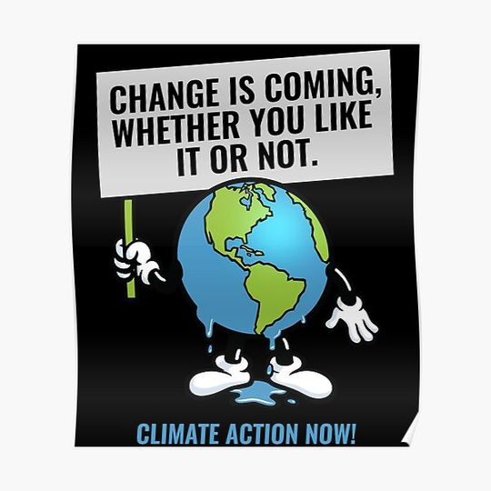 Discover Climate change is real Premium Matte Vertical Poster