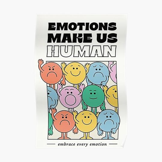 Discover Emotions Make Us Human Poster Premium Matte Vertical Poster