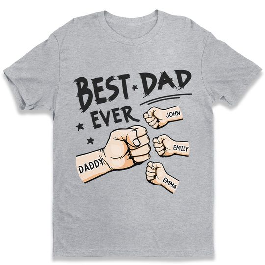Discover The Best Dad Ever - Family Personalized Custom Unisex T-shirt,