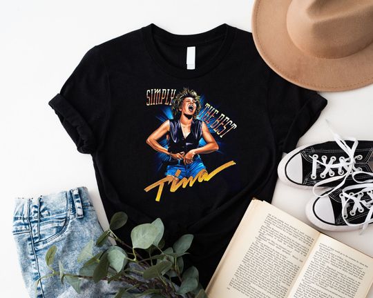 Discover Tina Turner Simply The Best Shirt