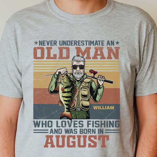 Discover Never Underestimate An Old Man Who Love Fishing - Personalized Unisex T-Shirt