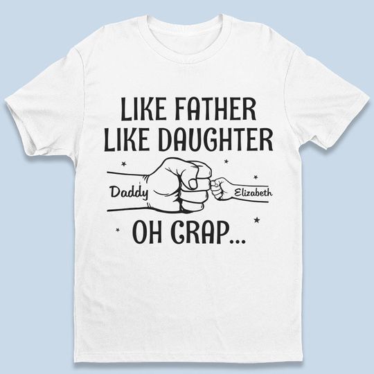 Discover Like Father Like Son, Daughter - Family Personalized Custom T-shirt