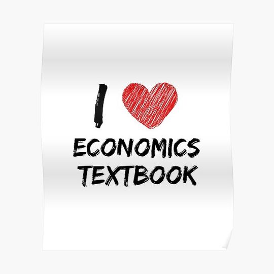 Discover I Love Economics Textbook Premium Matte Vertical Poster