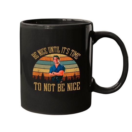 Discover Road House Be Nice Until It Is Time To Not Be Nice Vintage Mugs