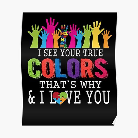 Discover I see your true colors hands autism awareness Premium Matte Vertical Poster