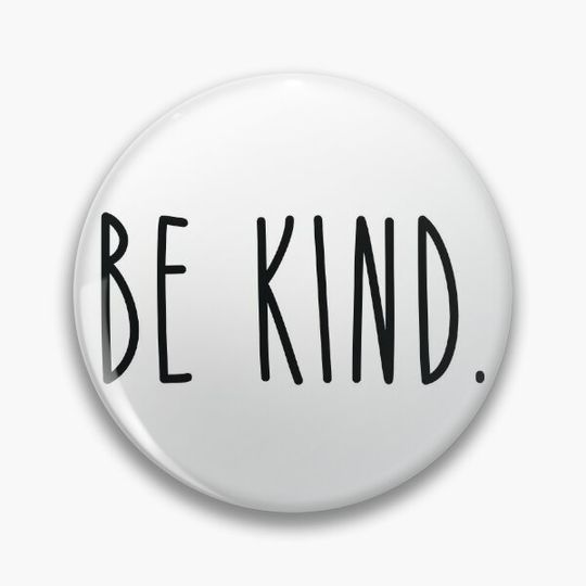 Discover Be Kind | Rae Dunn Inspired Pin Button