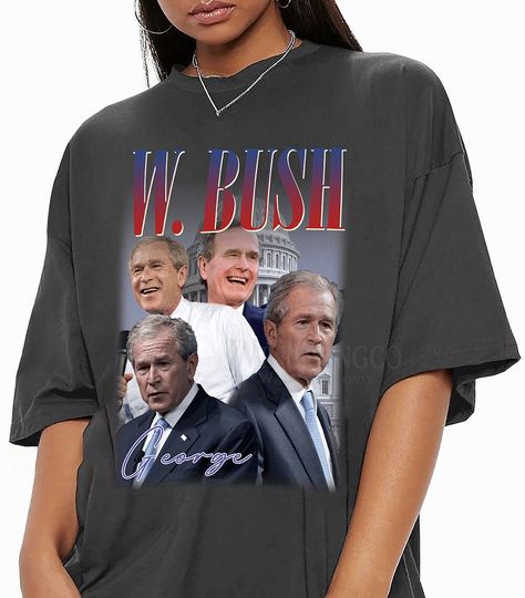 Discover George W. Bush Vintage Bootleg Tee, George W. Bush Vintage Graphic Shirt