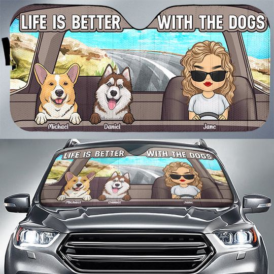 Discover Life Is Better With The Dogs - Gift For Pet Lovers, Personalized Auto Sunshade