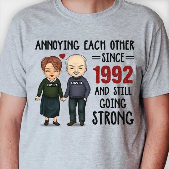 Discover Annoying Each Other, Still Going Strong - Personalized Unisex T-shirt - Gift For Couple, Husband Wife, Anniversary