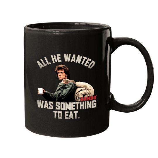 Discover Rambo Something To Eat Mugs