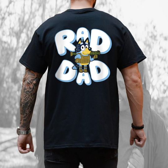 Discover Father day BlueyDad Rad Dad T Shirt, BlueyDad and Bandit T-Shirt