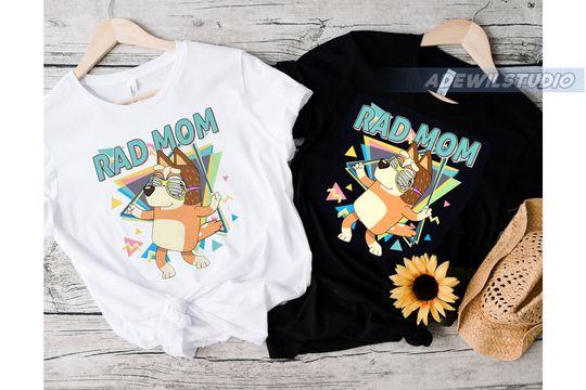 Discover BlueyDad Rad Mom Shirt, BlueyDad Mum Shirt, Rad Like Mom Shirt