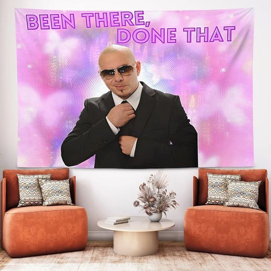 Discover Mr Worldwide Tapestry, Been There, Done That Tapestry