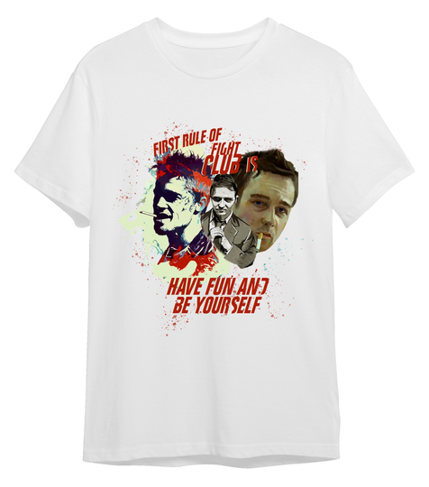 Discover First Rule Of Fight Club Is Have Fun And Be Yourself Shirt