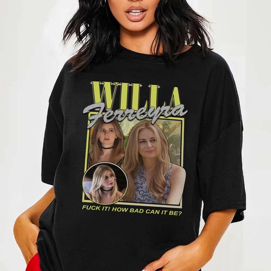 Discover Willa Ferreyra It How Bad Can It Be Shirt | Succession Shirt
