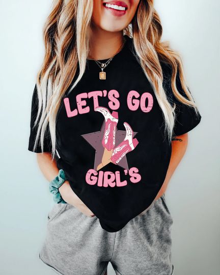Discover Let's Go Girls Shirt, Shania Twain Shirt , Let's Go Girls T Shirt