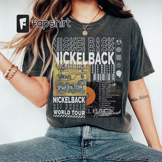 Discover Nickelback Music Shirt, Get Rollin' Tour 2023 Tickets Album Get Rollin Graphic Tee