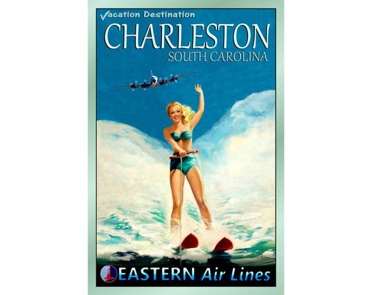 Discover CHARLESTON South Carolina Eastern Air Lines Travel Poster