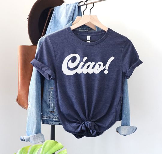 Discover Ciao Italian Humor T-Shirt