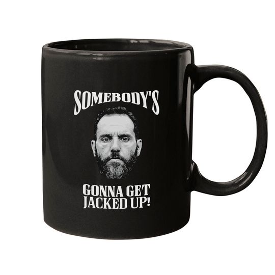 Discover Jack Smith Mugs, Somebody's Gonna Get Jacked-up Mugs