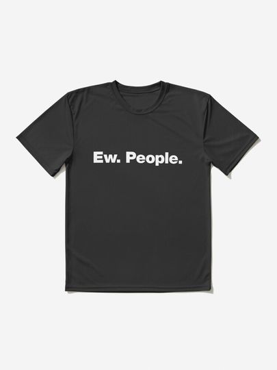 Discover Ew. People. | Active T-Shirt