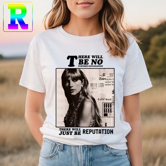 Discover There Will Be No Further Explenation Shirt