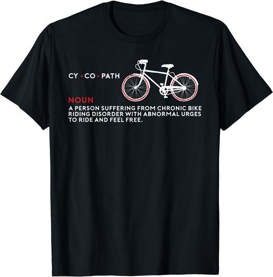 Discover CYCOPATH - Bicycle Riders Bike and Funny Cycling T-Shirt