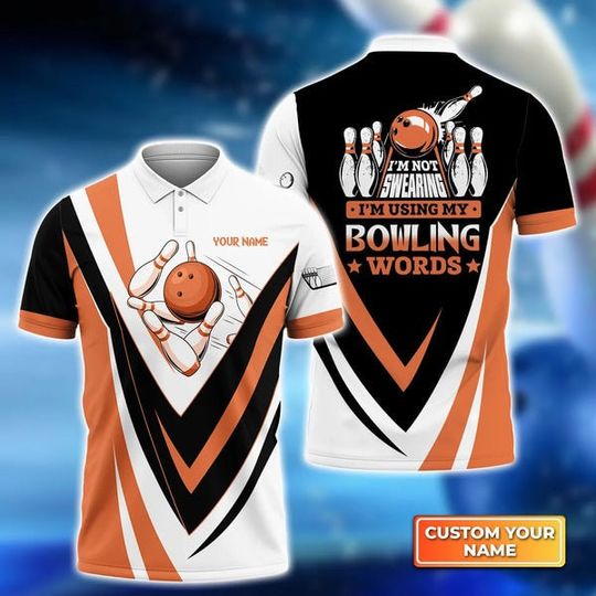 Discover Personalized Name I'm Not Swearing I'm Using My Bowling Words  3D All Over Print Polo Shirt